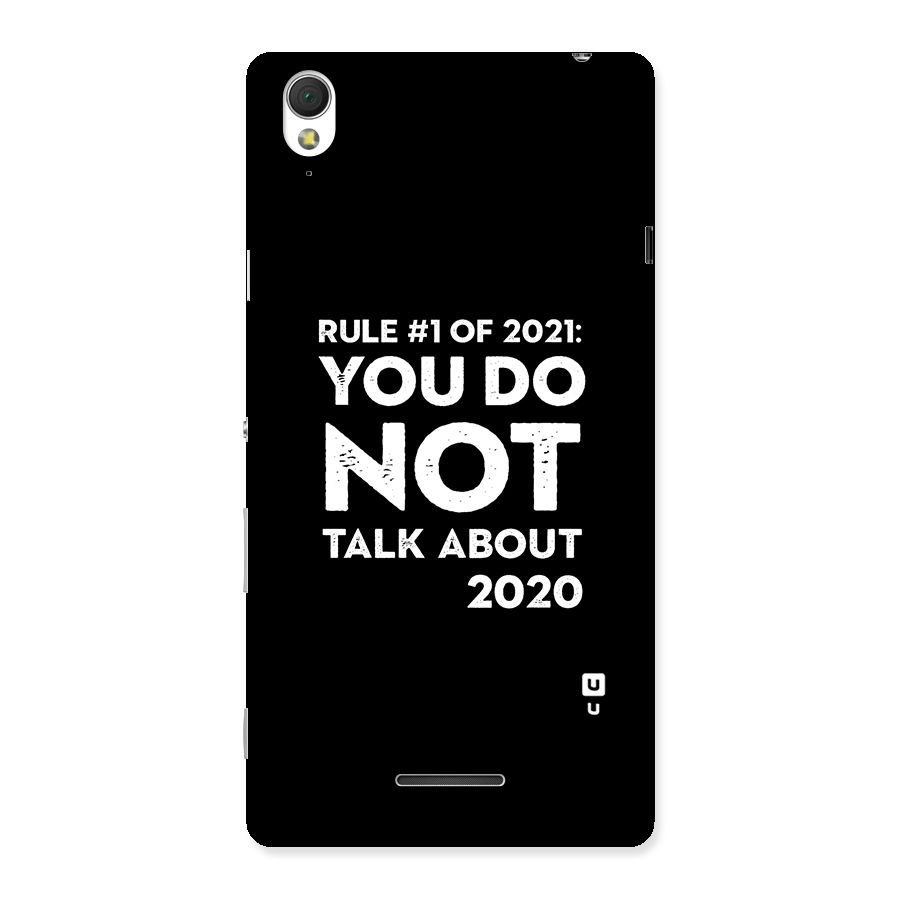 First Rule of 2021 Back Case for Sony Xperia T3