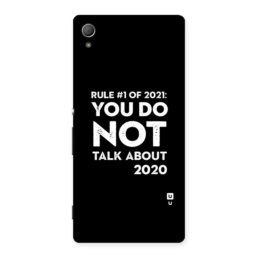 First Rule of 2021 Back Case for Xperia Z3 Plus
