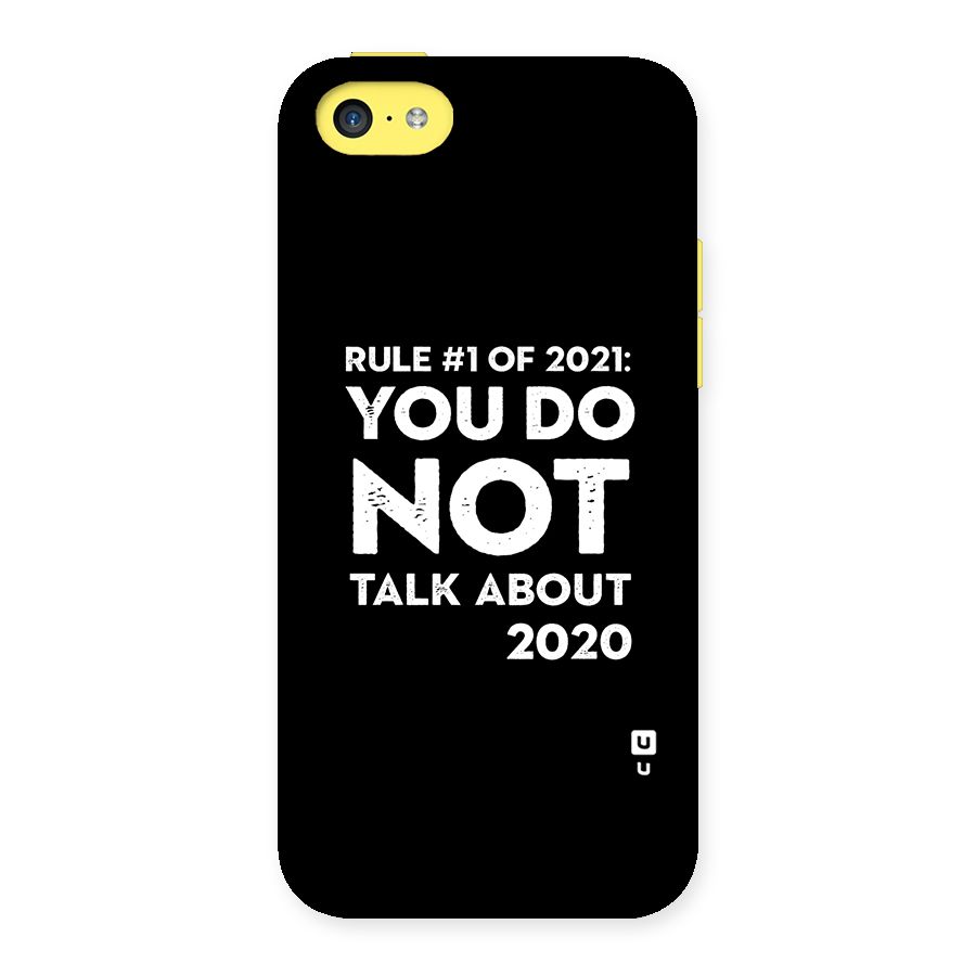 First Rule of 2021 Back Case for iPhone 5C