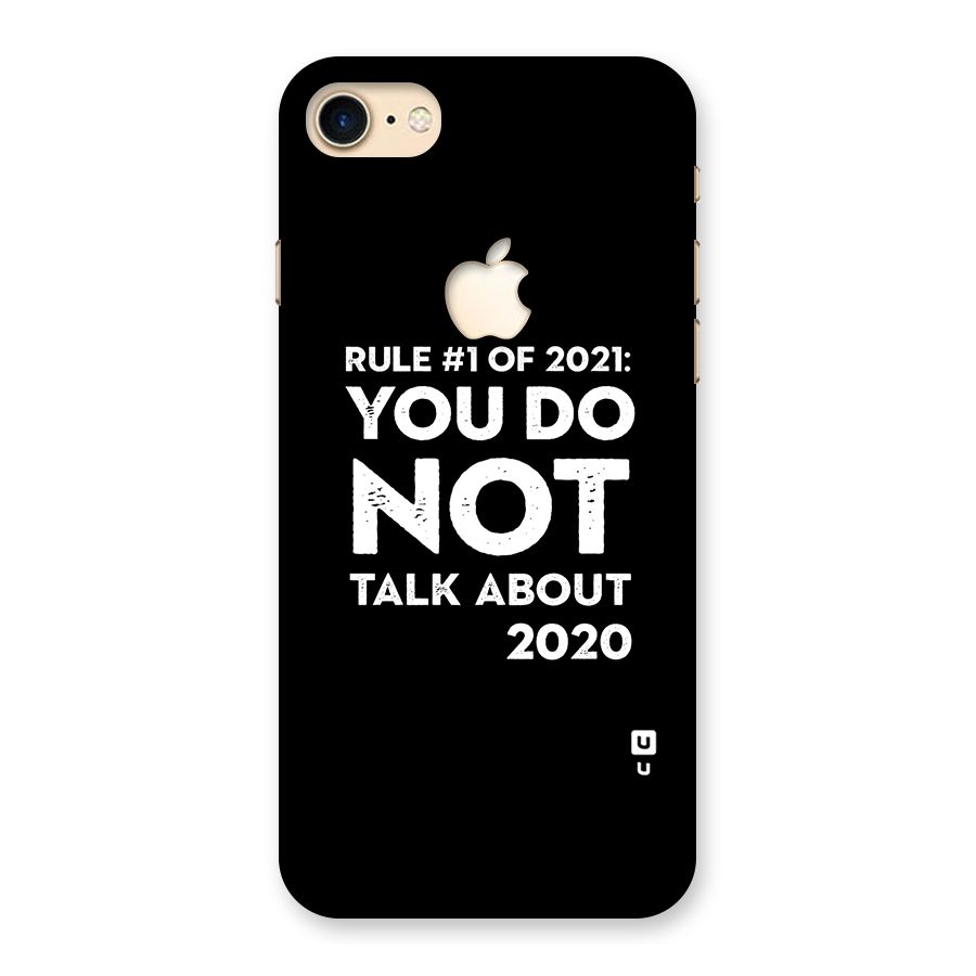 First Rule of 2021 Back Case for iPhone 7 Apple Cut