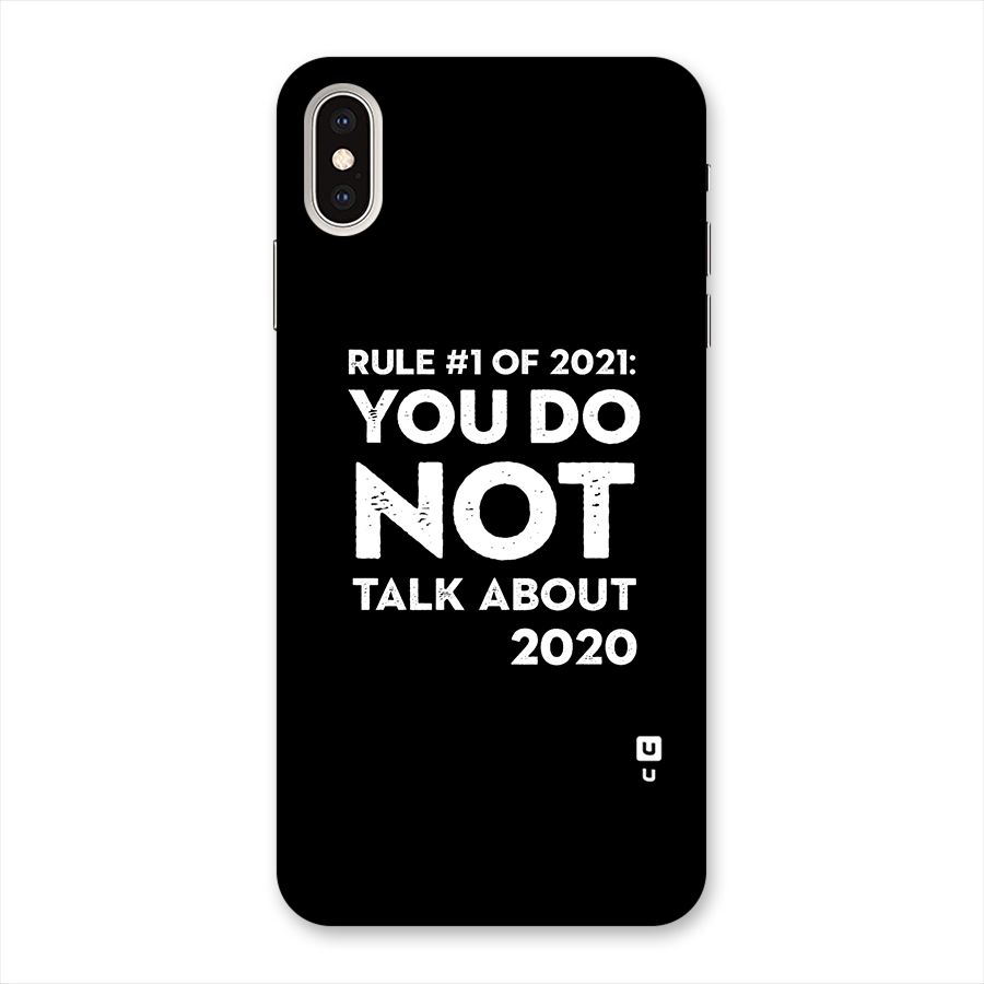 First Rule of 2021 Back Case for iPhone XS Max