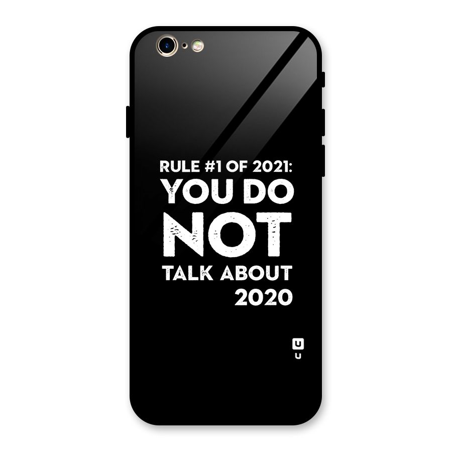 First Rule of 2021 Glass Back Case for iPhone 6 6S
