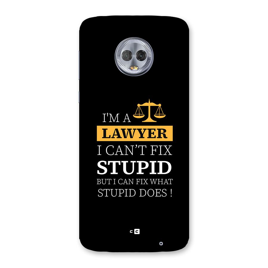 Fix Stupid Case Back Case for Moto G6 Plus