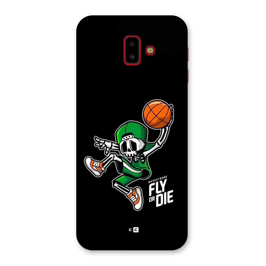 Fly Or Die Back Case for Galaxy J6 Plus
