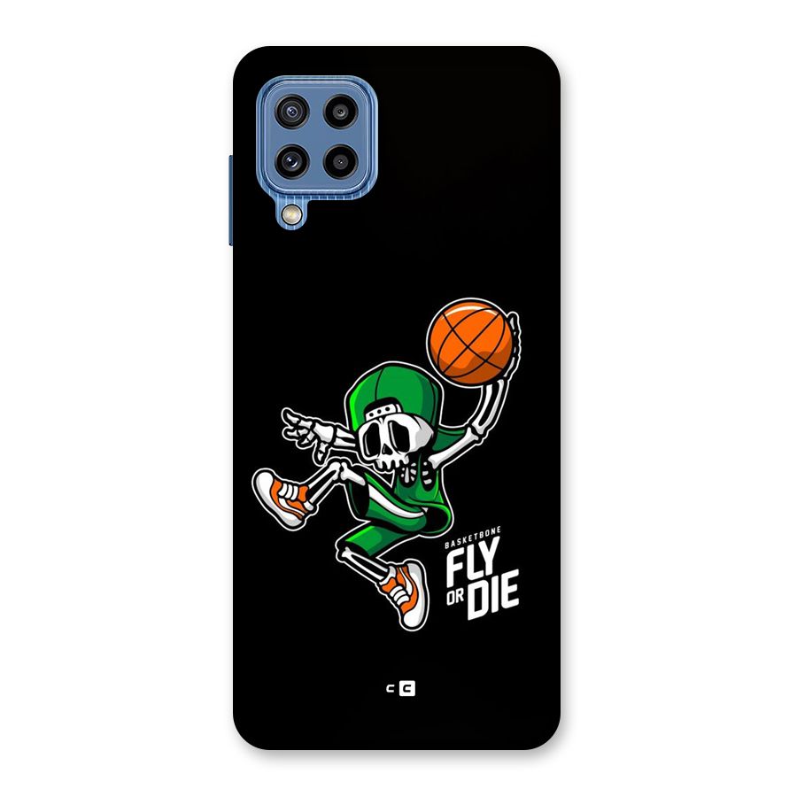 Fly Or Die Back Case for Galaxy M32