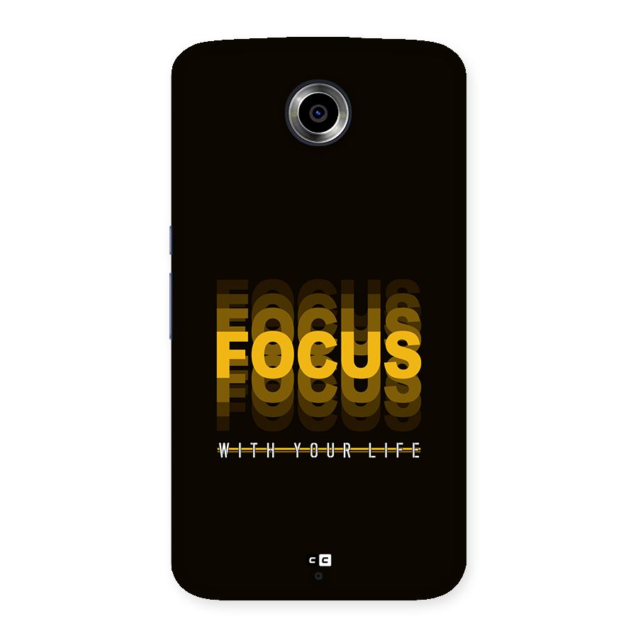 Focus Life Back Case for Google Nexus 6