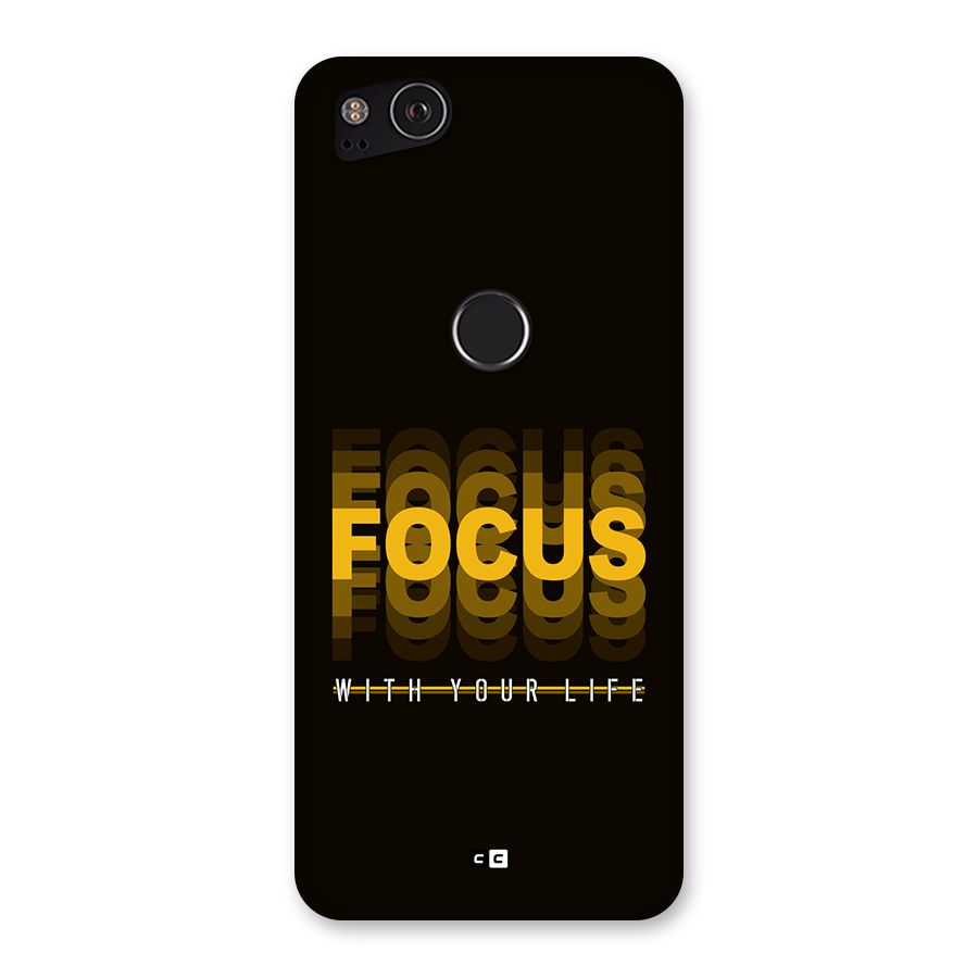 Focus Life Back Case for Google Pixel 2