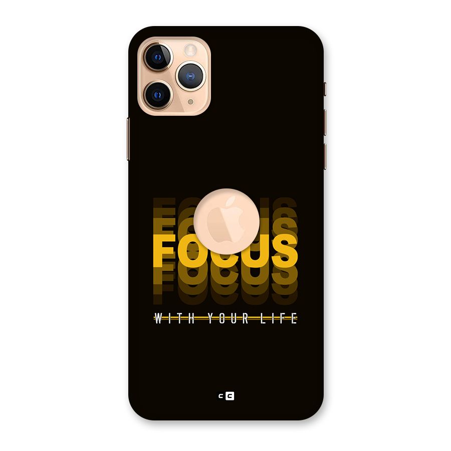 Focus Life Back Case for iPhone 11 Pro Max Logo Cut