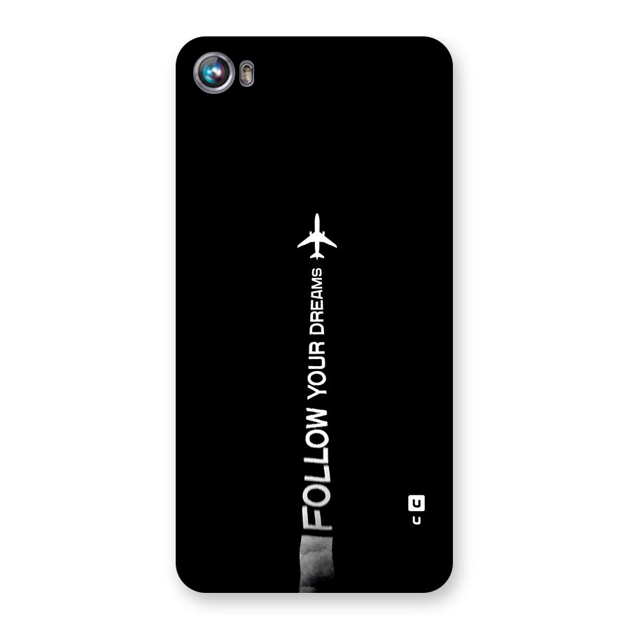 Follow Your Dream Back Case for Canvas Fire 4 (A107)