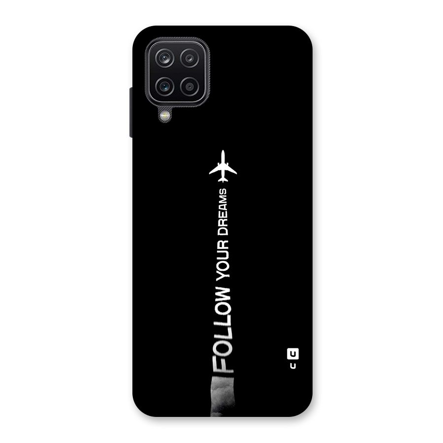 Follow Your Dream Back Case for Galaxy A12