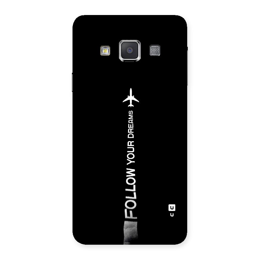Follow Your Dream Back Case for Galaxy A3