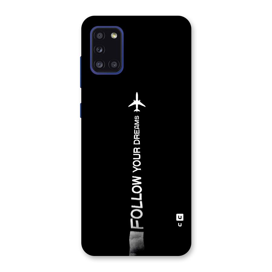 Follow Your Dream Back Case for Galaxy A31