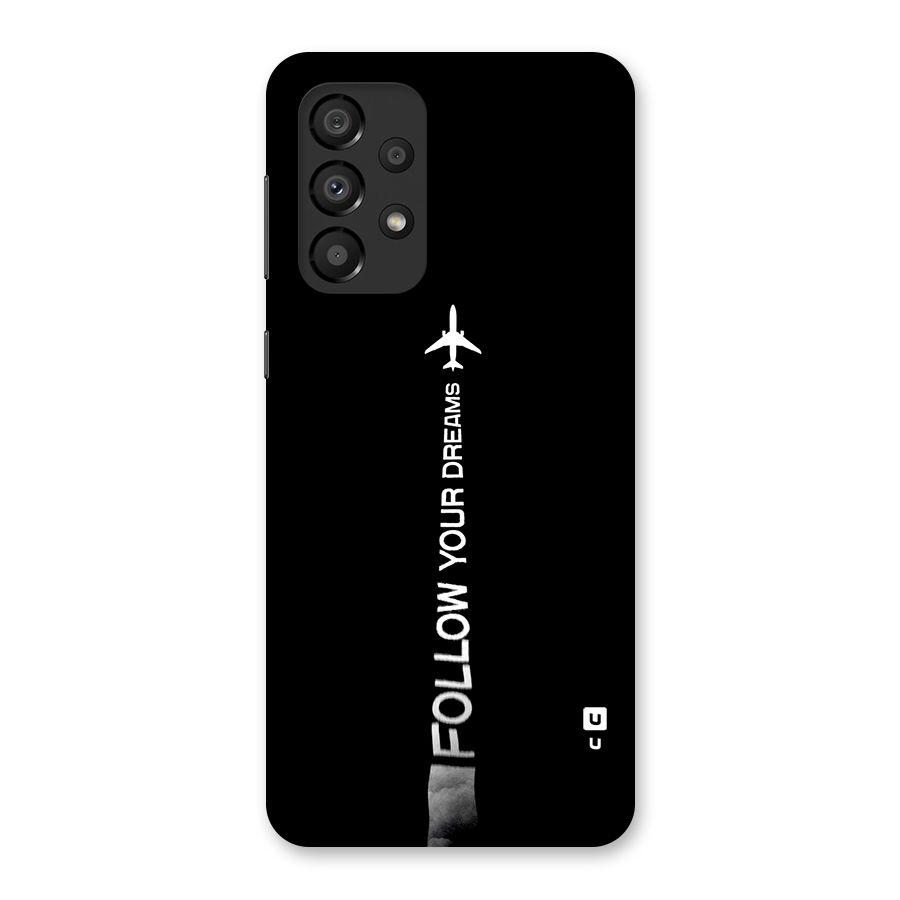 Follow Your Dream Back Case for Galaxy A33 5G