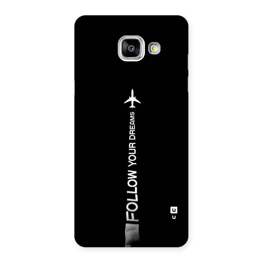 Follow Your Dream Back Case for Galaxy A5 (2016)