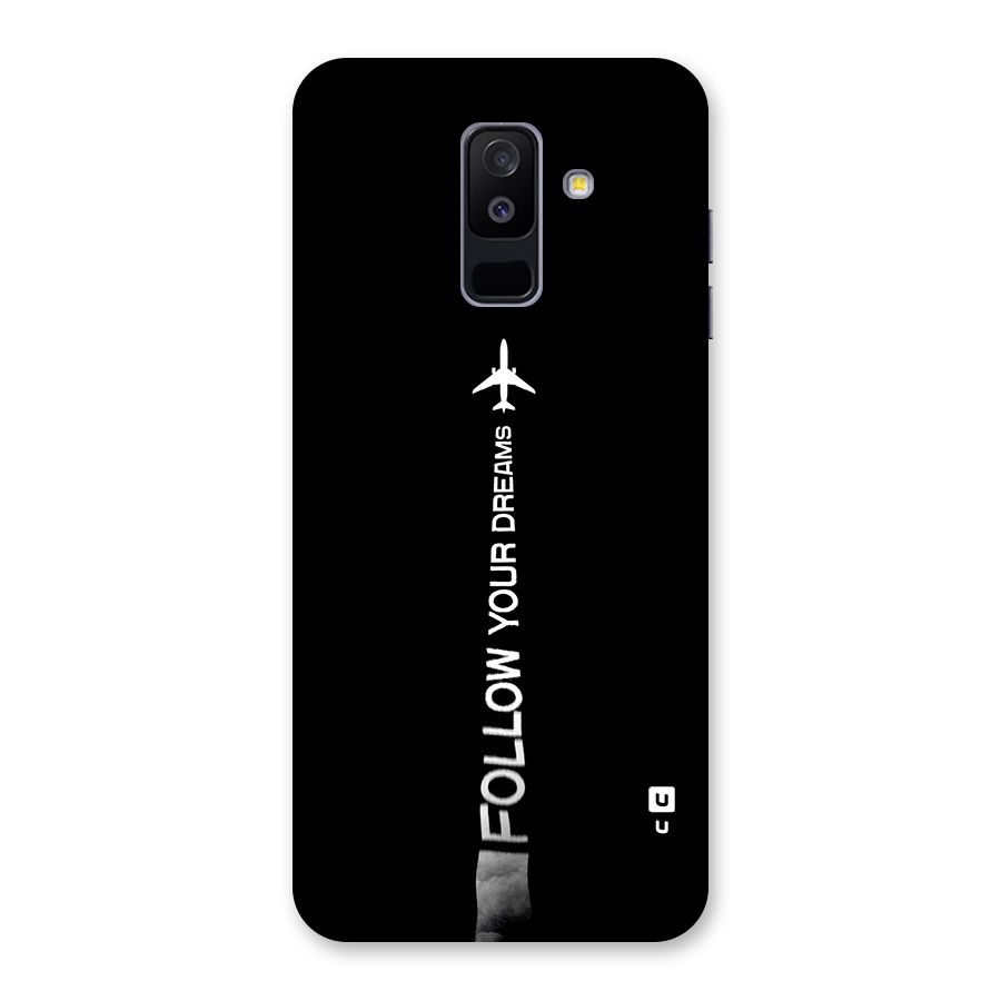 Follow Your Dream Back Case for Galaxy A6 Plus