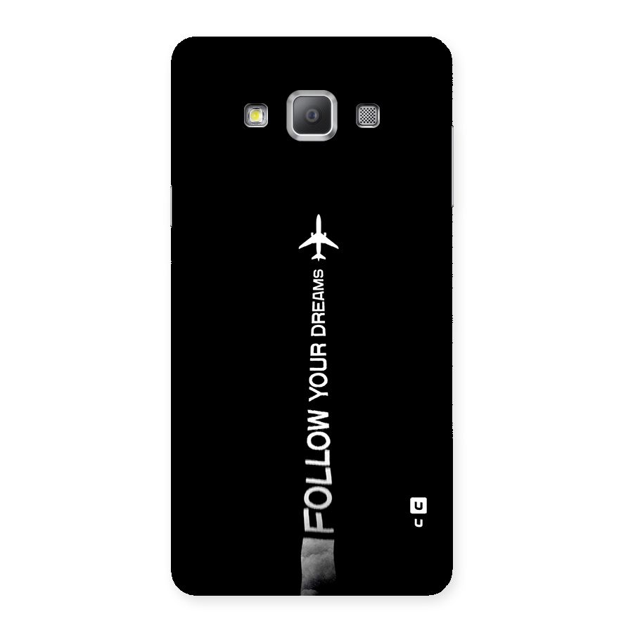 Follow Your Dream Back Case for Galaxy A7