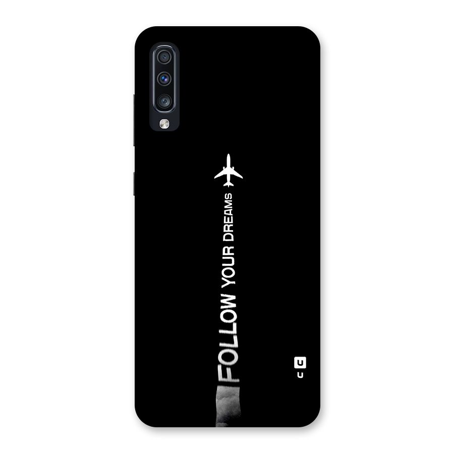 Follow Your Dream Back Case for Galaxy A70