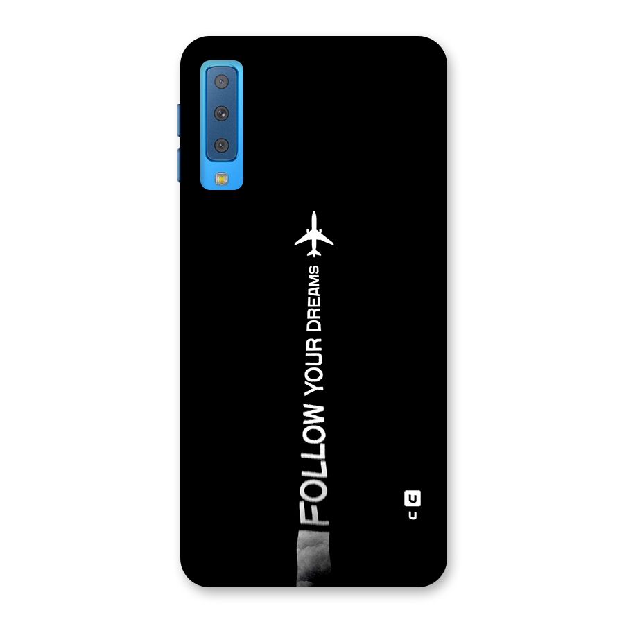 Follow Your Dream Back Case for Galaxy A7 (2018)