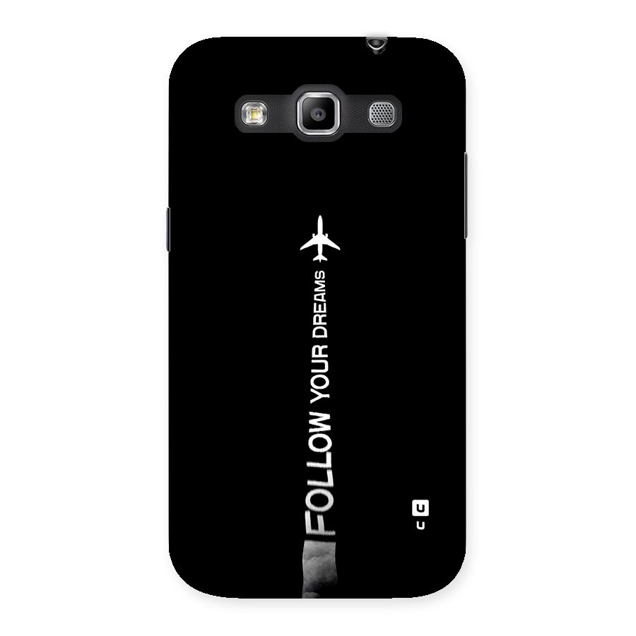 Follow Your Dream Back Case for Galaxy Grand Quattro