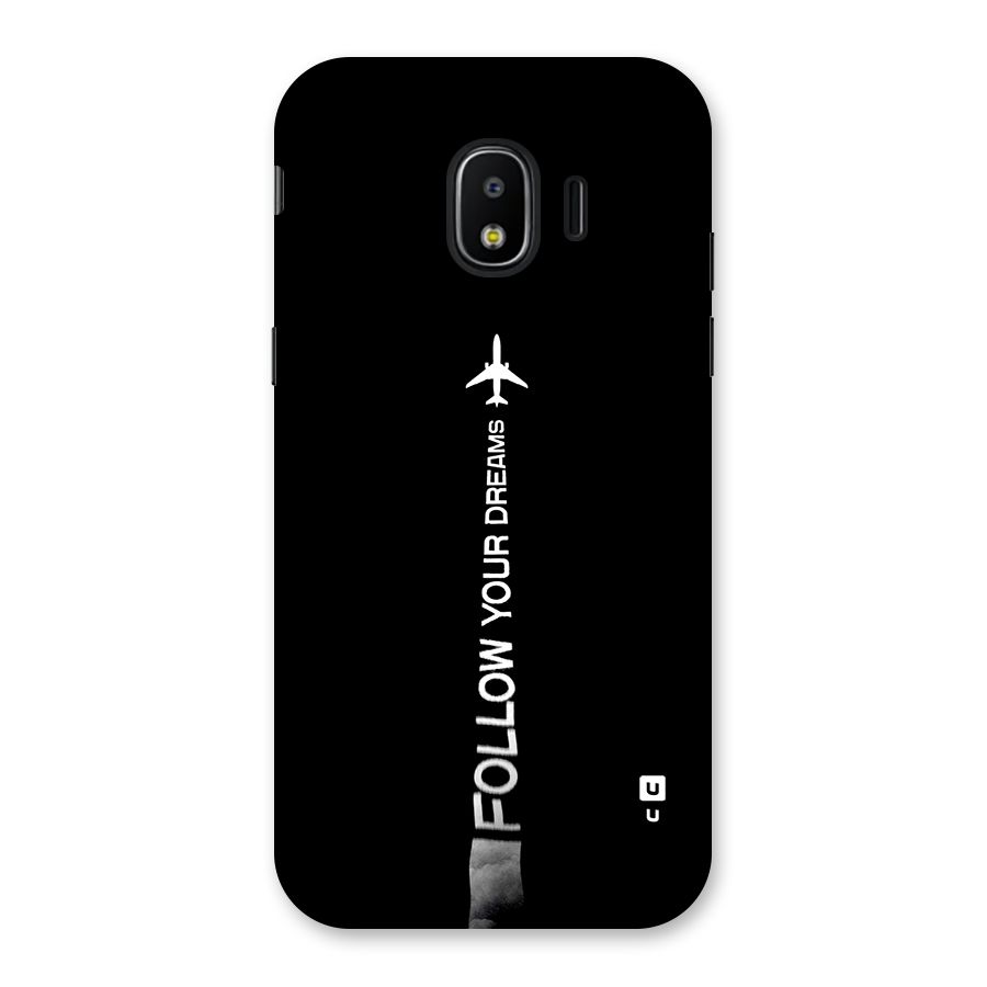 Follow Your Dream Back Case for Galaxy J2 Pro 2018