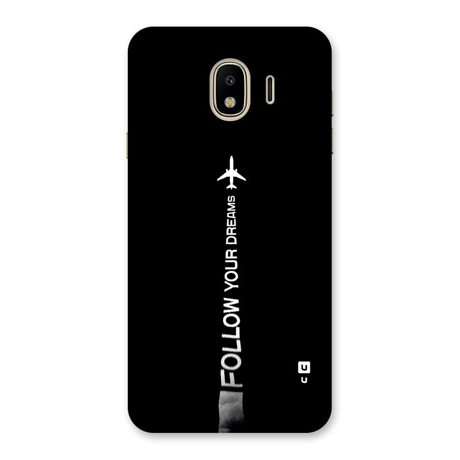 Follow Your Dream Back Case for Galaxy J4