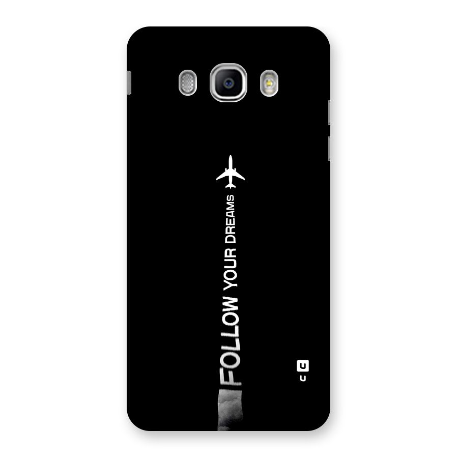 Follow Your Dream Back Case for Galaxy J5 2016