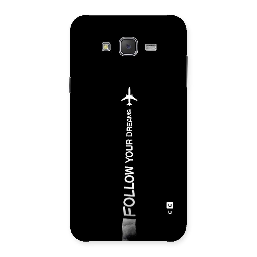 Follow Your Dream Back Case for Galaxy J7