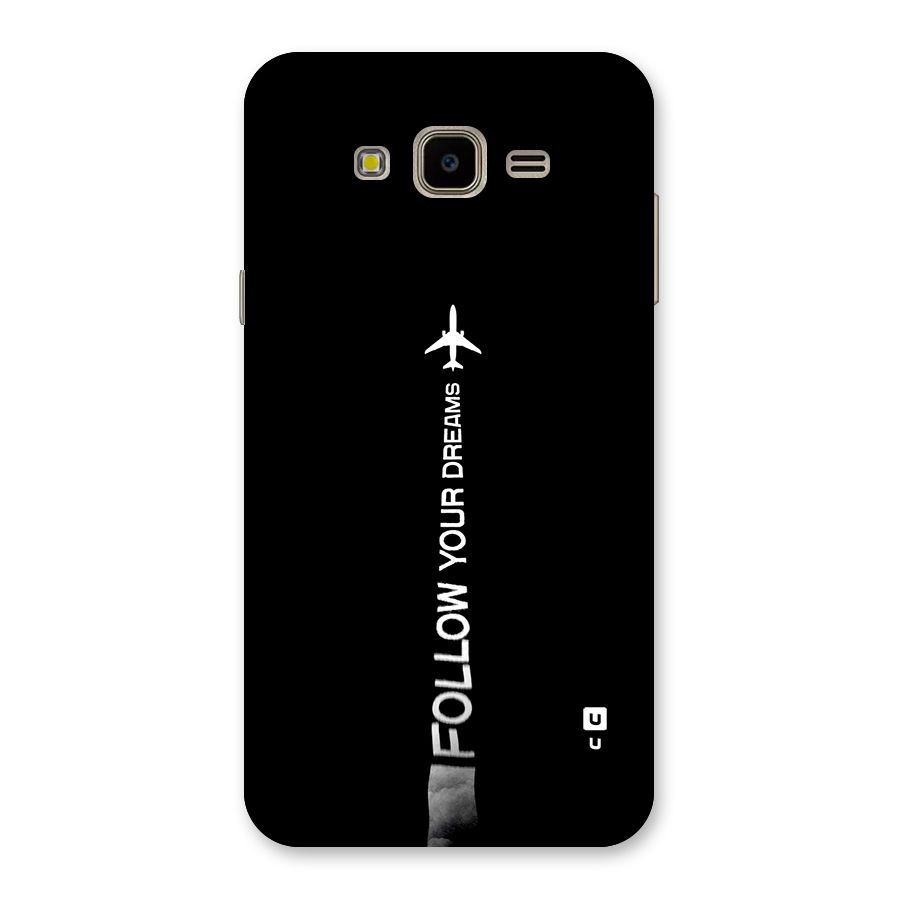 Follow Your Dream Back Case for Galaxy J7 Nxt