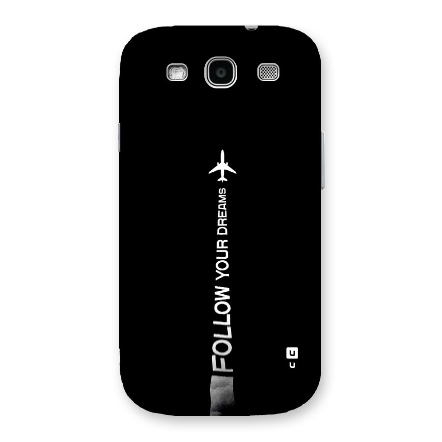 Follow Your Dream Back Case for Galaxy S3