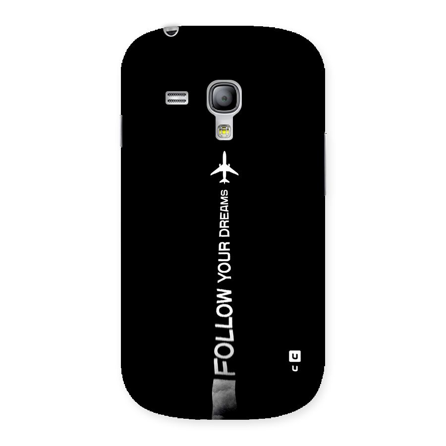 Follow Your Dream Back Case for Galaxy S3 Mini