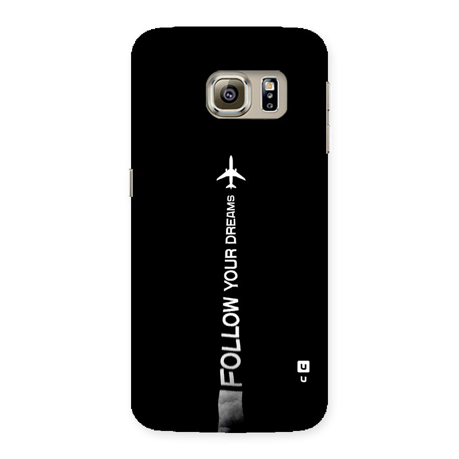 Follow Your Dream Back Case for Galaxy S6 edge