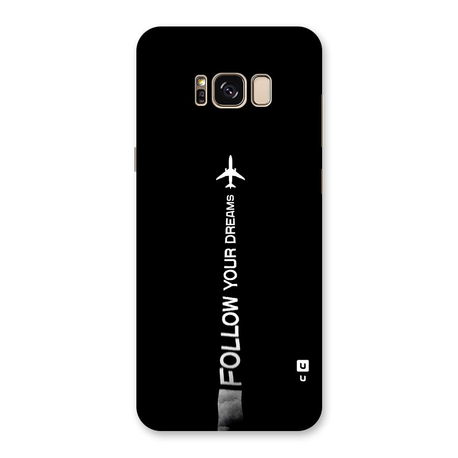 Follow Your Dream Back Case for Galaxy S8 Plus