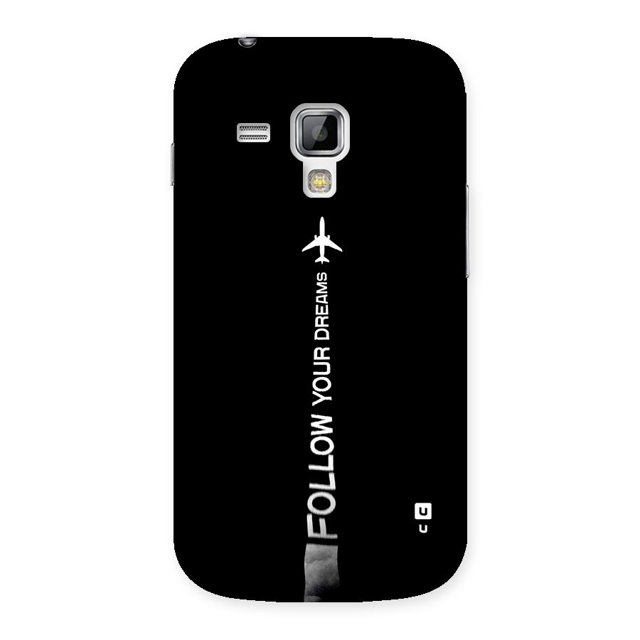 Follow Your Dream Back Case for Galaxy S Duos