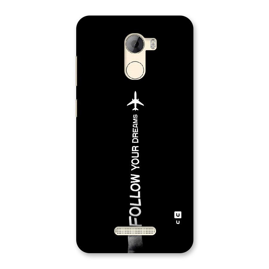 Follow Your Dream Back Case for Gionee A1 LIte