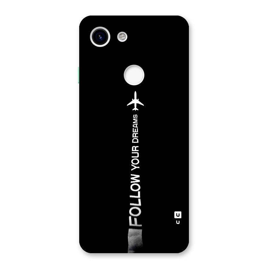 Follow Your Dream Back Case for Google Pixel 3