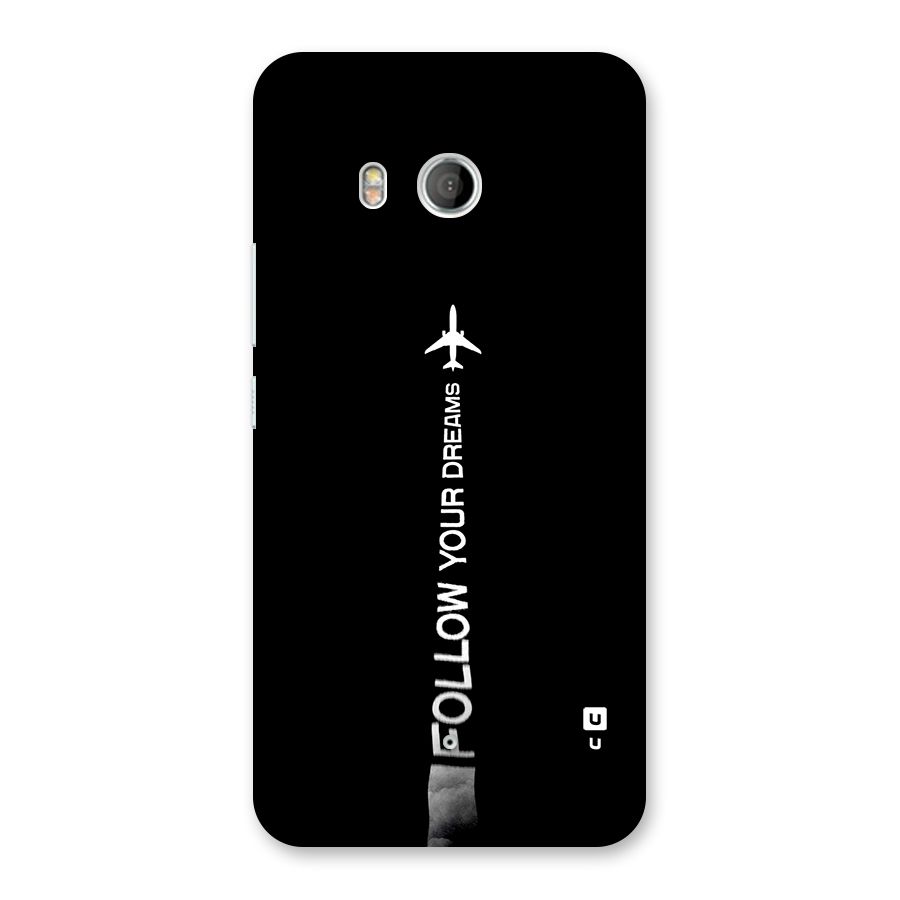 Follow Your Dream Back Case for HTC U11