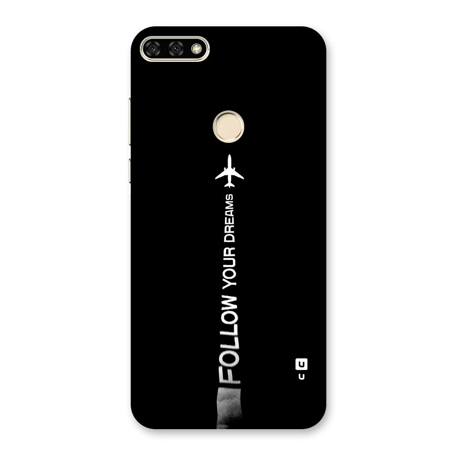 Follow Your Dream Back Case for Honor 7A