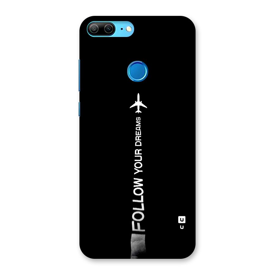 Follow Your Dream Back Case for Honor 9 Lite