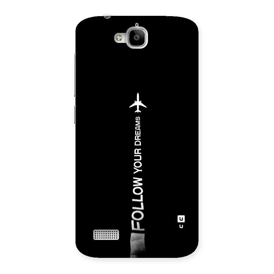 Follow Your Dream Back Case for Honor Holly