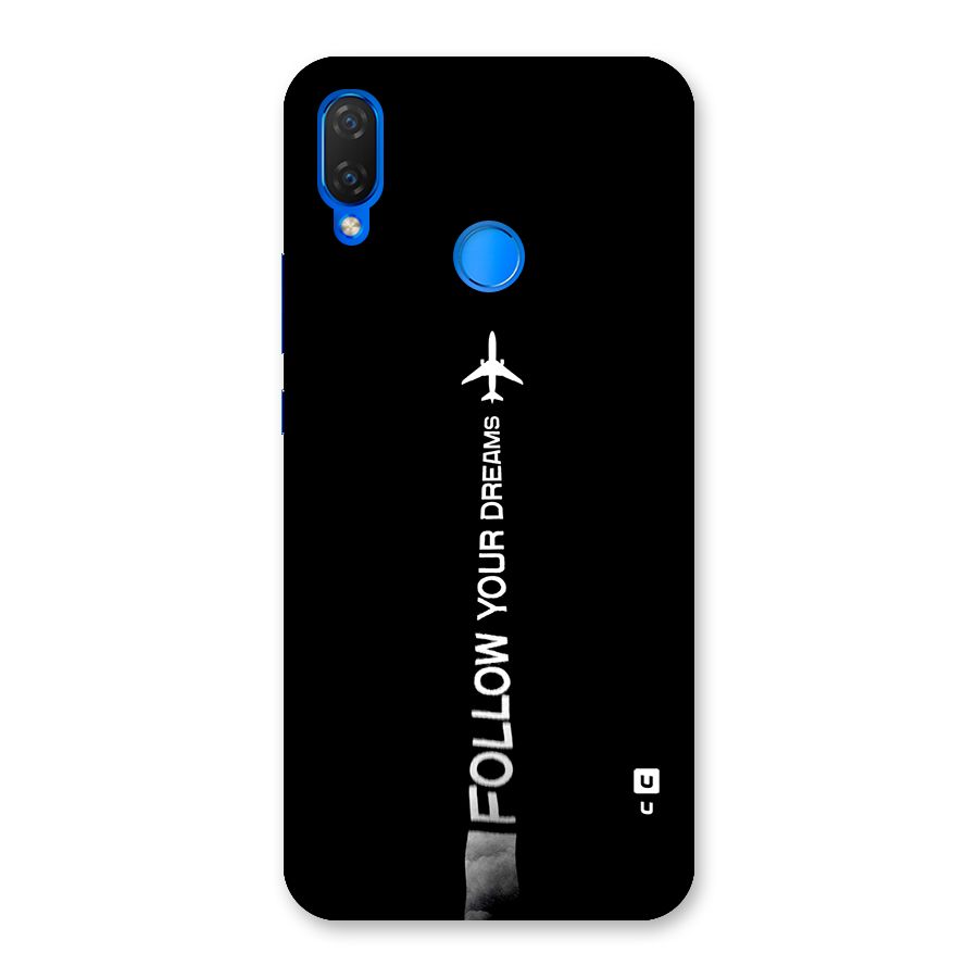 Follow Your Dream Back Case for Huawei P Smart+
