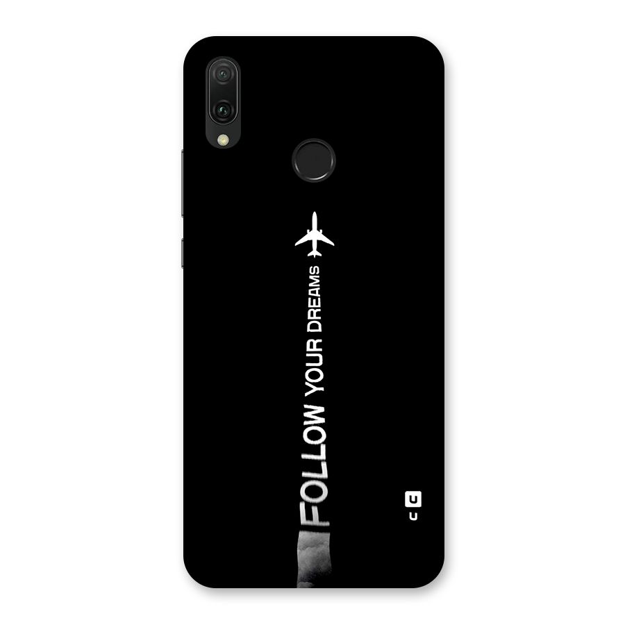 Follow Your Dream Back Case for Huawei Y9 (2019)