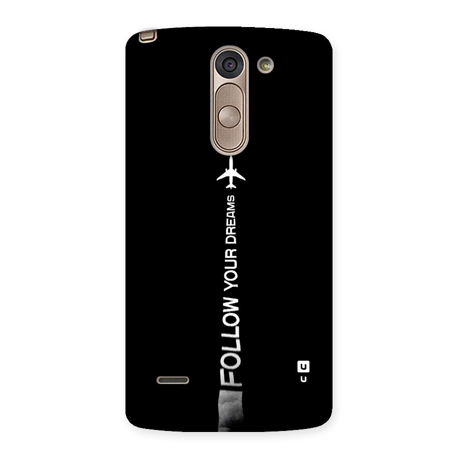 Follow Your Dream Back Case for LG G3 Stylus