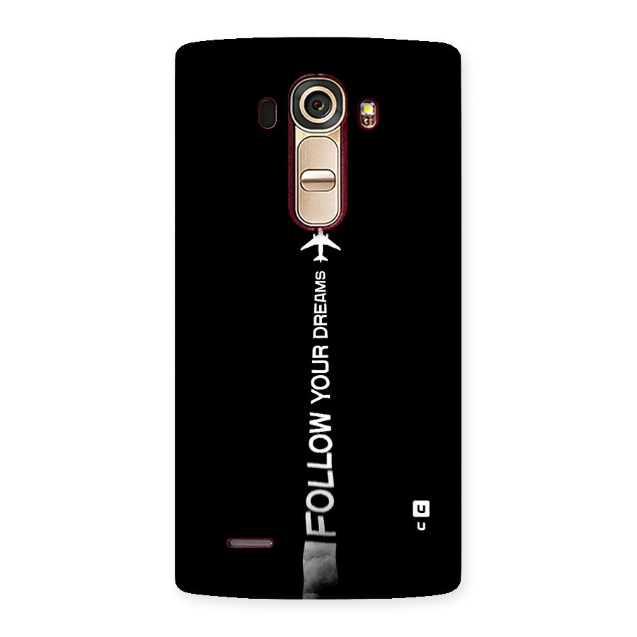 Follow Your Dream Back Case for LG G4