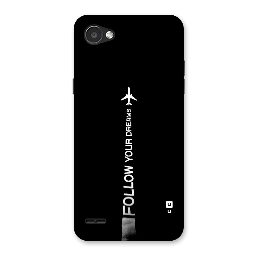Follow Your Dream Back Case for LG Q6