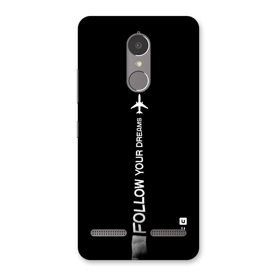 Follow Your Dream Back Case for Lenovo K6 Power