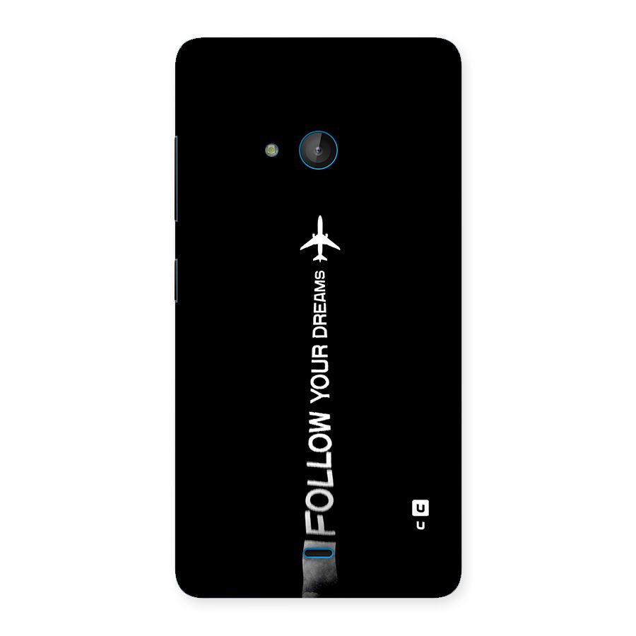 Follow Your Dream Back Case for Lumia 540