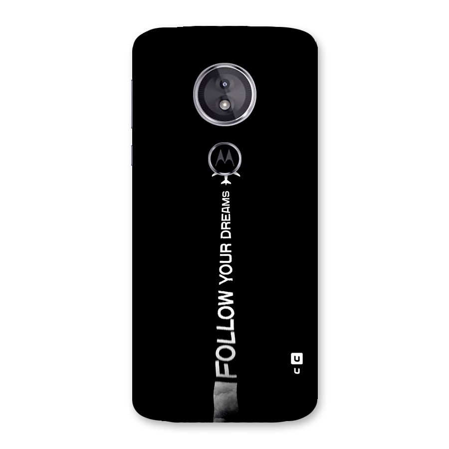 Follow Your Dream Back Case for Moto E5