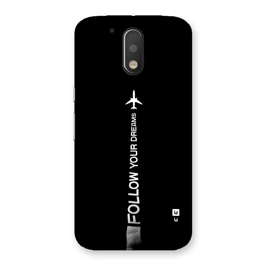 Follow Your Dream Back Case for Moto G4