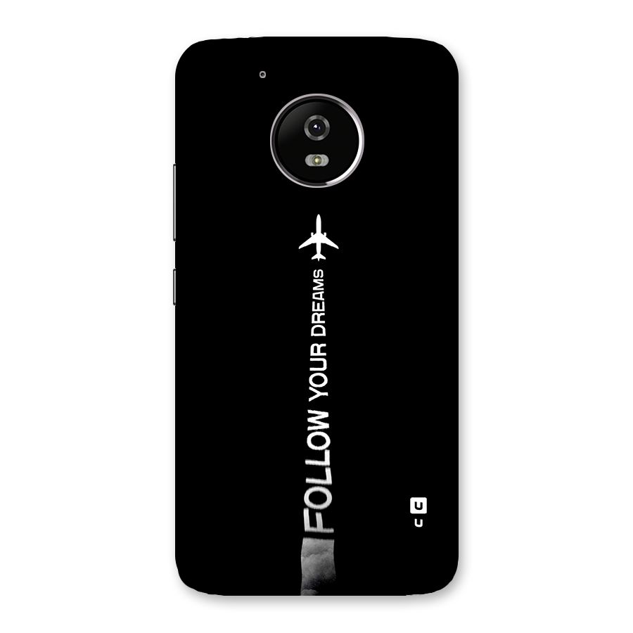 Follow Your Dream Back Case for Moto G5