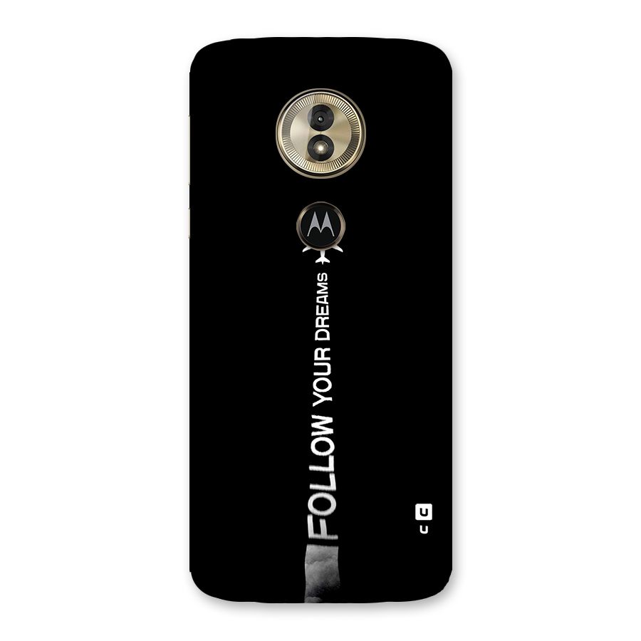 Follow Your Dream Back Case for Moto G6 Play